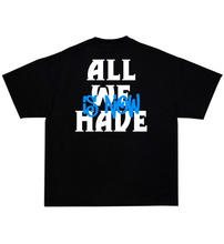 Lade das Bild in den Galerie-Viewer, 'ALL WE HAVE IS NOW' T-SHIRT