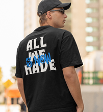 Lade das Bild in den Galerie-Viewer, &#39;ALL WE HAVE IS NOW&#39; T-SHIRT
